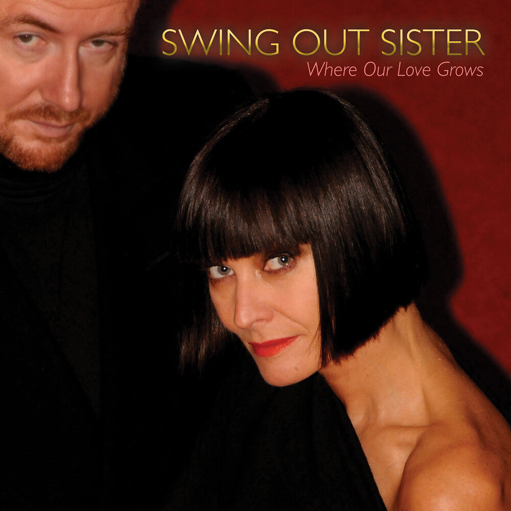 the album cover for Swing Out Sister - Where Our Love Grows