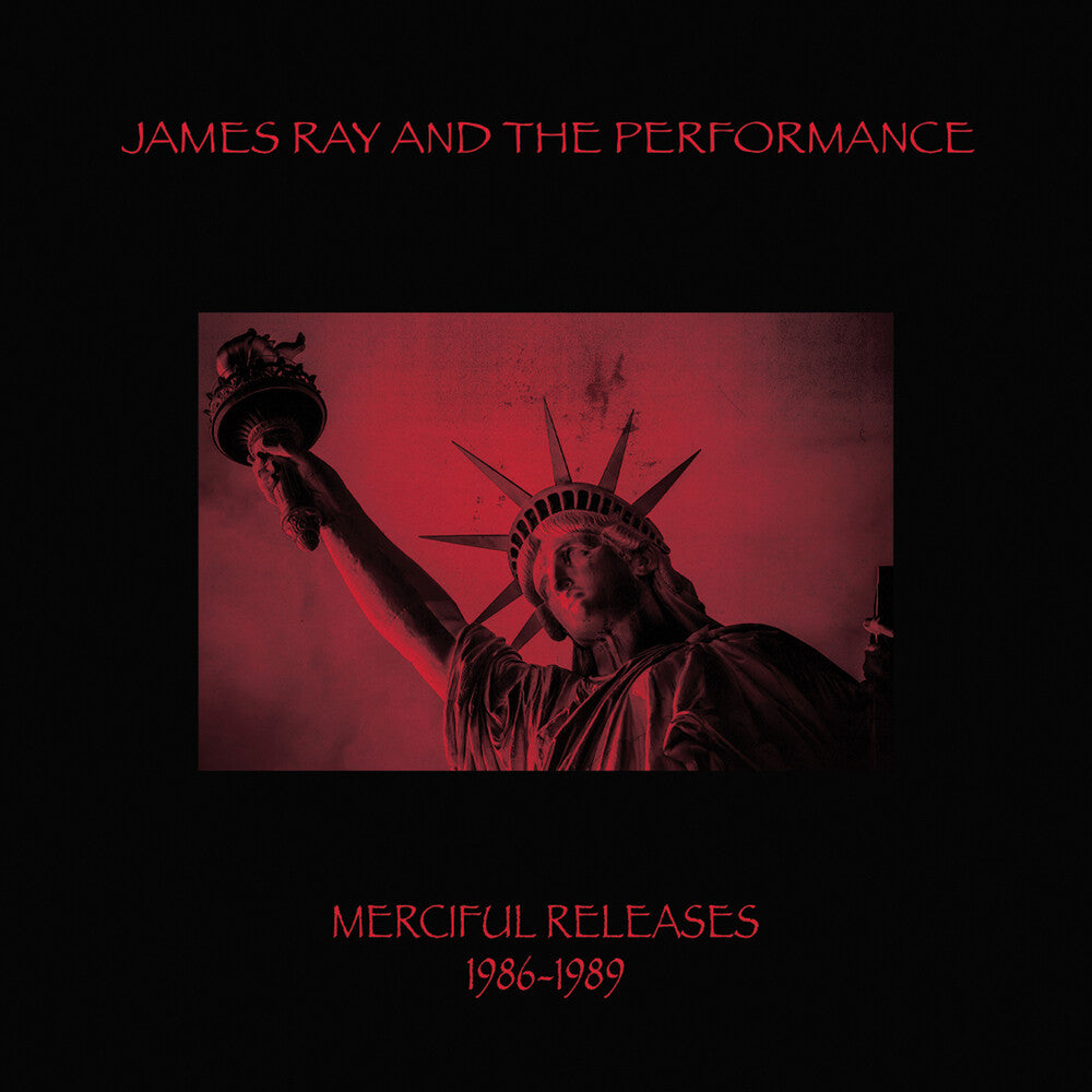 the album cover for James Ray  & The Performance - Merciful Releases 1986-1989 - Red [Colored Vinyl] (Red)