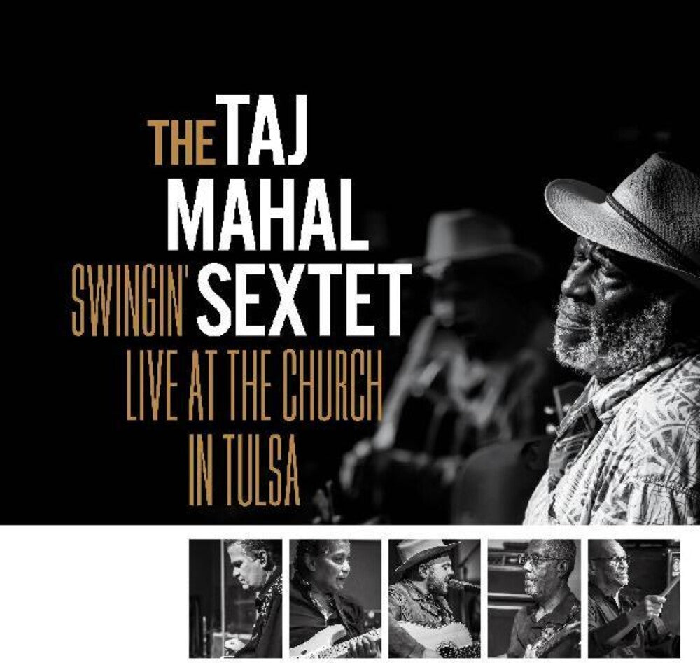 the album cover for Taj Mahal Sextet - Swingin Live At The Church In Tulsa (Blk) [Colored Vinyl]