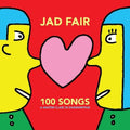 the album cover for Jad Fair - 100 Songs (A Master Class In Songwriting) [Colored Vinyl]