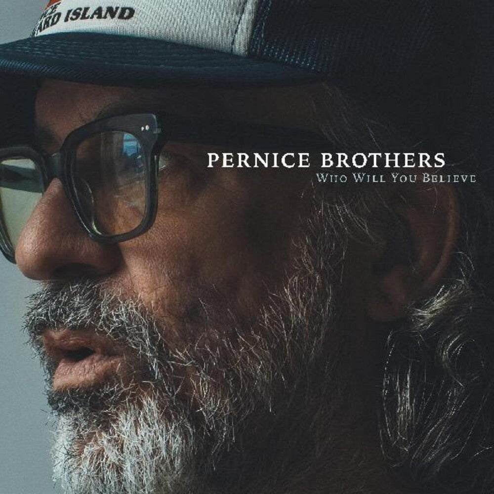 the album cover for Pernice Brothers - Who Will You Believe [LP]