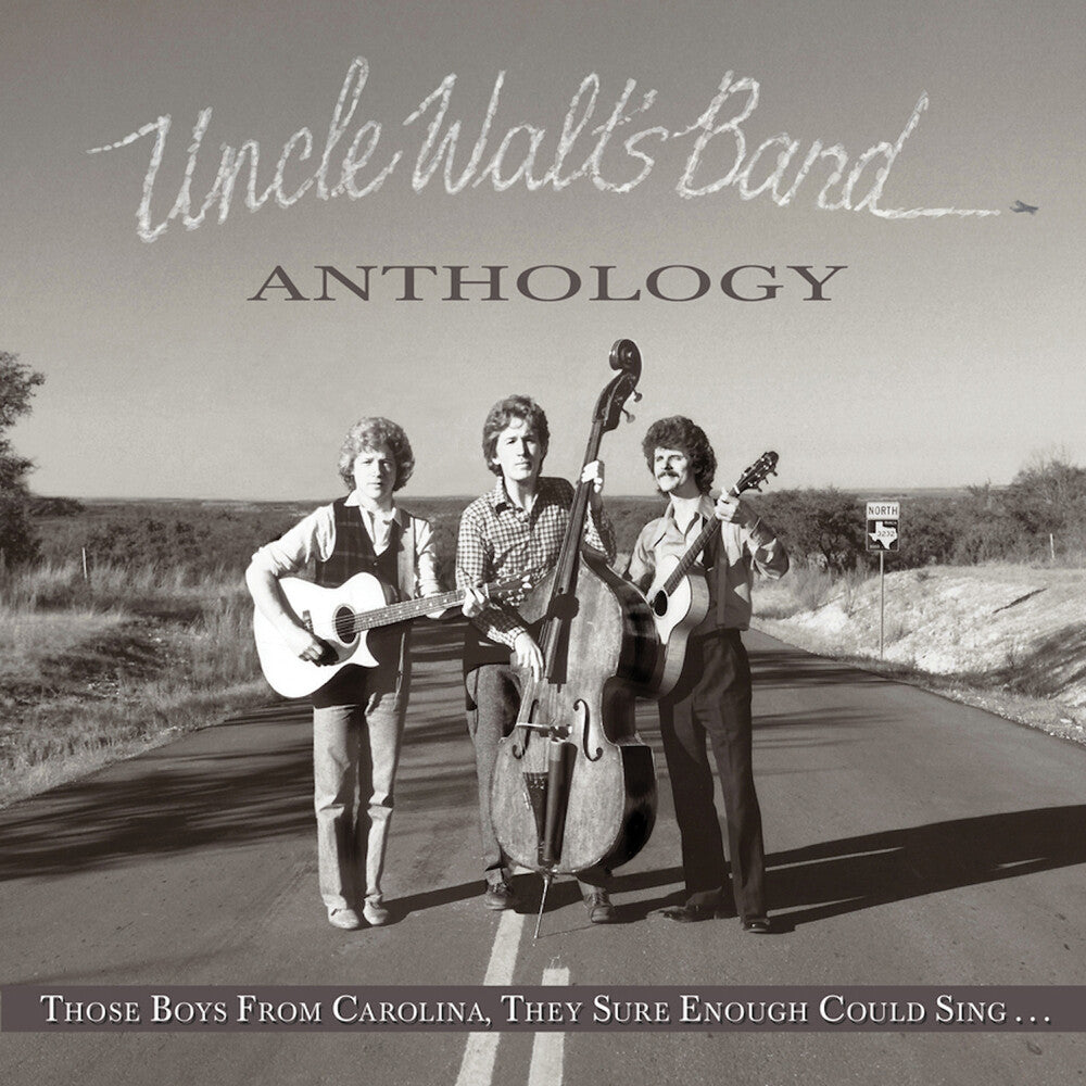 the album cover for Uncle Walt's Band - Anthology: Those Boys From Carolina, They Sure