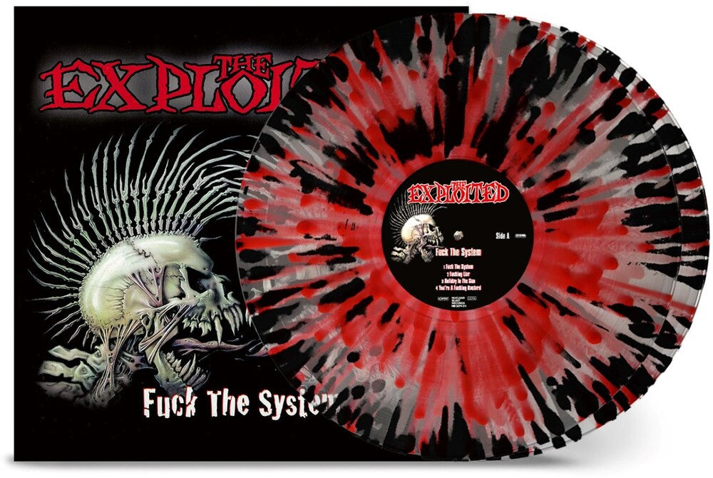 the album cover for The Exploited - Fuck The System - Clear W Red & Black Splatter
