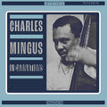 the album cover for Charles Mingus - Incarnations