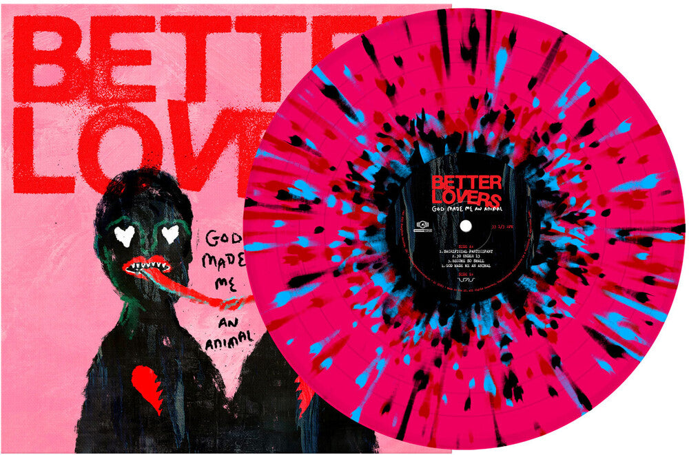 the album cover for Better Lovers - God Made Me An Animal - Pink Black Turquoise & Red