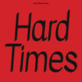 the album cover for David Byrne  & Paramore - Hard Times / Burning Down The House (Rsd) [Colored Vinyl]