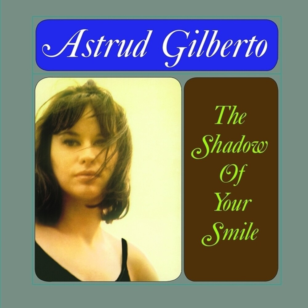 the album cover for Astrud Gilberto - Shadow Of Your Smile