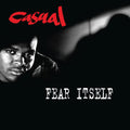 the album cover for Casual - Fear Itself (Blk) [Clear Vinyl] (Red) [Record Store Day] 