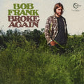 the album cover for Bob Frank - Broke Again - The Unreleased Recordings [Colored Vinyl] 