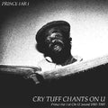 the album cover for Prince Far I - Cry Tuff Chants On U (Gate) [Record Store Day] [Download Included] 