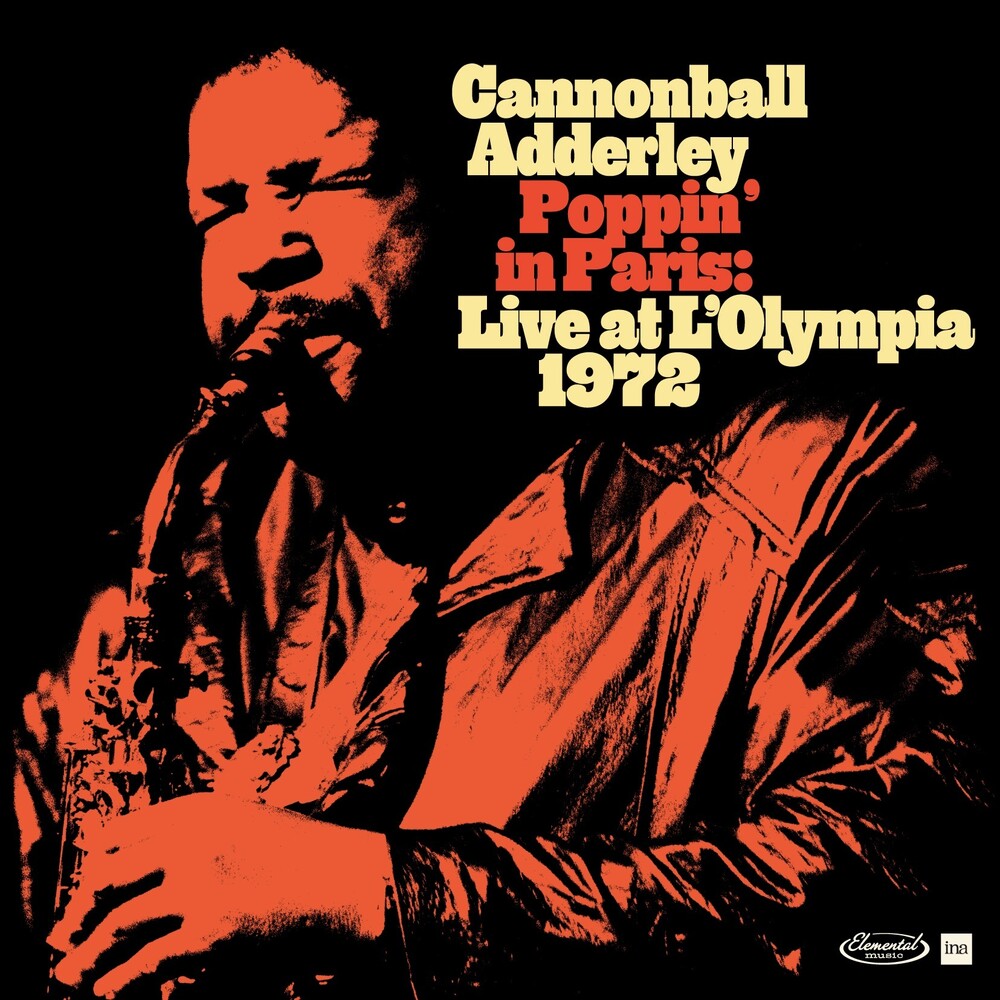 the album cover for Cannonball Adderley - Poppin In Paris: Live At L'olympia 1972 [Record Store Day] 