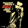 the album cover for Cannonball Adderley - Burnin In Bordeaux: Live In France 1969 [Record Store Day] 