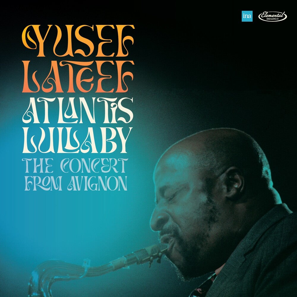 the album cover for Yusef Lateef - Atlantis Lullaby: The Concert From Avignon [Record Store Day] 