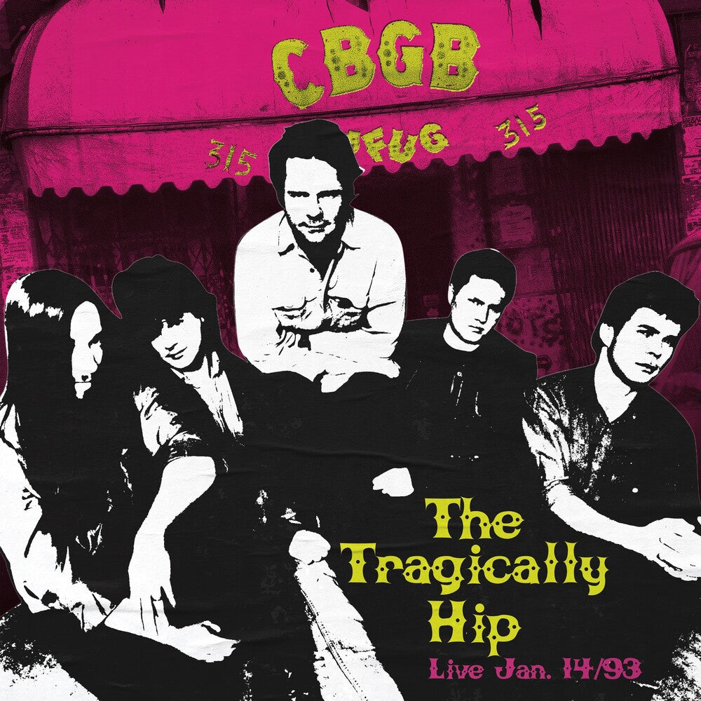 the album cover for Tragically Hip - Live At Cbgb's [Record Store Day] 