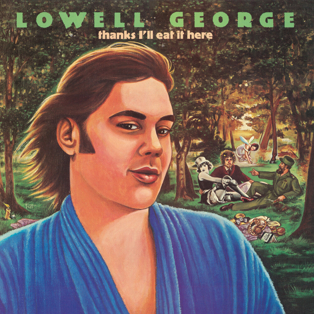 the album cover for Lowell George - Thanks, I'll Eat It Here [Deluxe] (Ofgv) [Record Store Day] 