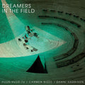 the album cover for Huun-Huur-Tu / Carmen Carmen Rizzo  / Harrison,Dhan - Dreamers In The Field [Record Store Day] 
