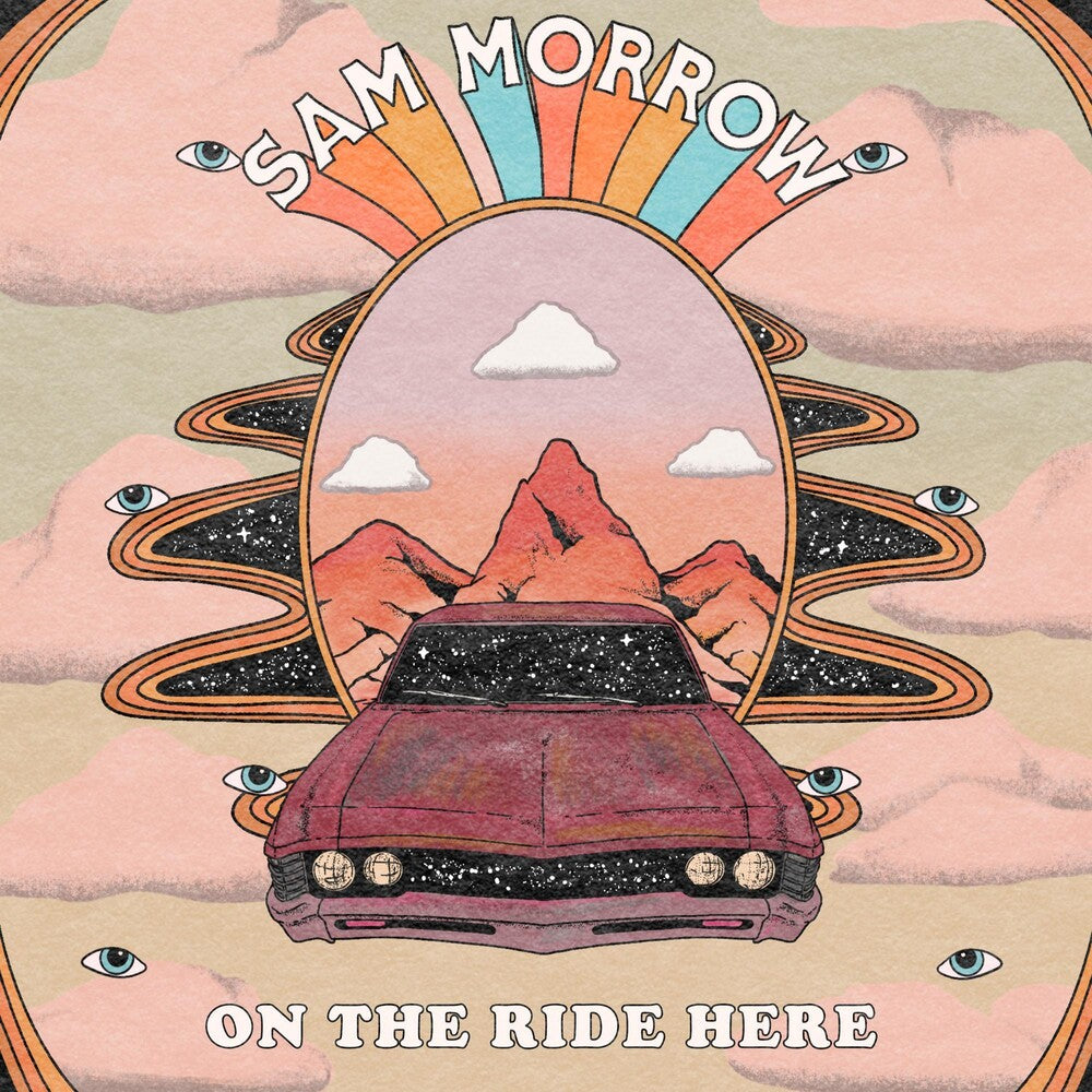 the album cover for Sam Morrow - On The Ride Here [LP]
