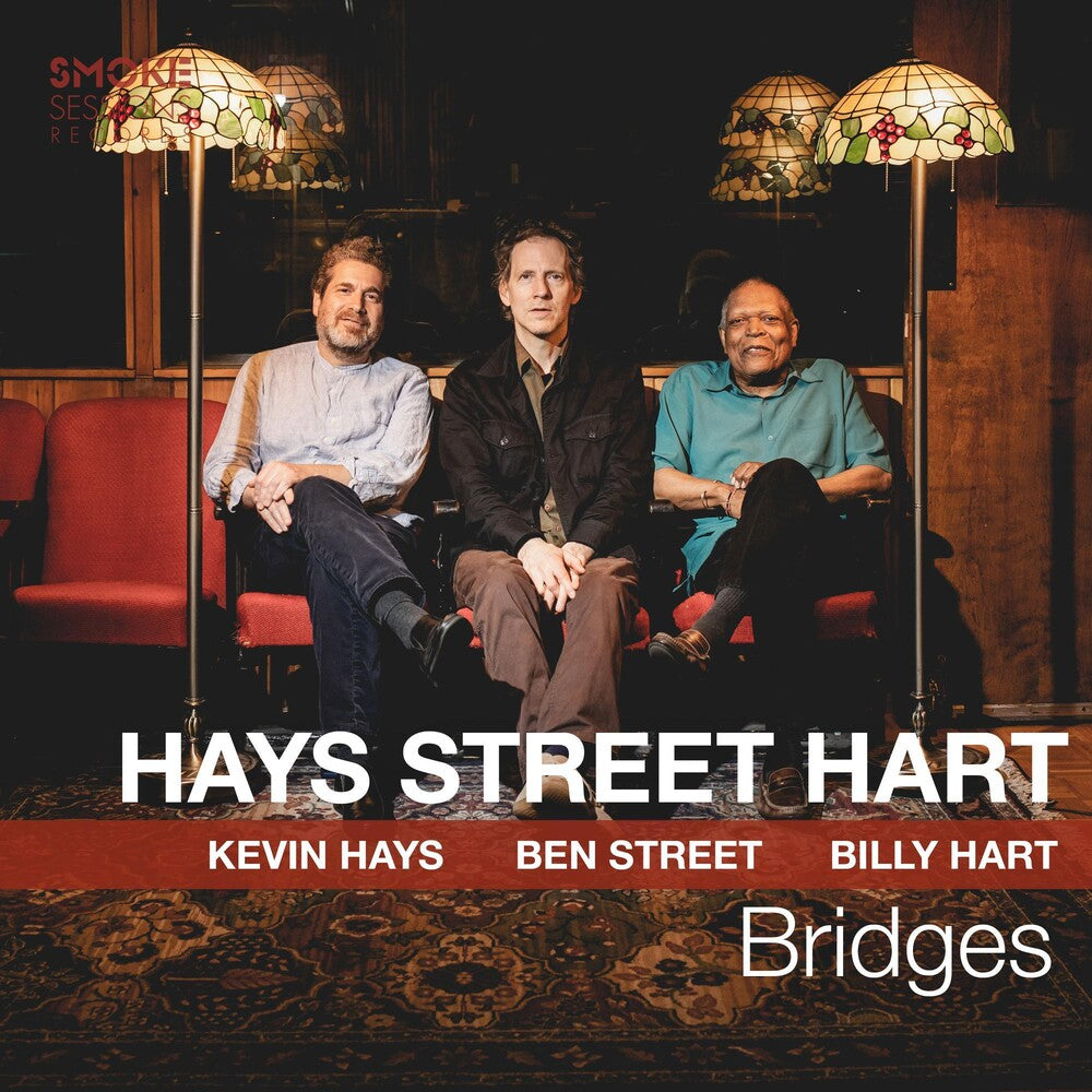 the album cover for Kevin Hays  / Street,Ben / Hart,Billy - Bridges