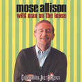 the album cover for Mose Allison - Wild Man on the Loose