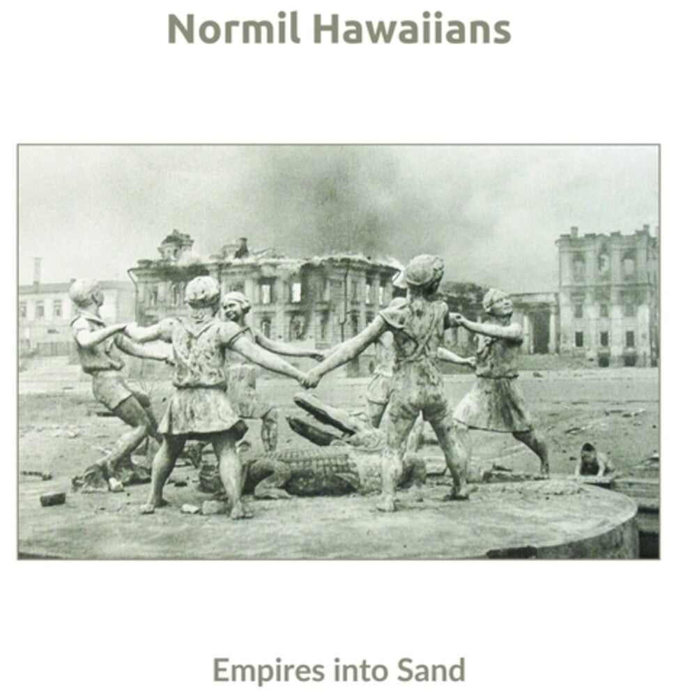 the album cover for Normil Hawaiians - Empires Into Sand