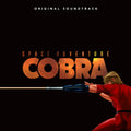 the album cover for Space Adventure Cobra - O.S.T. (Colv) (Org) - Space Adventure Cobra - O.S.T. [Colored Vinyl] (Org)