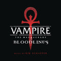 the album cover for Schaffer, Rik - Vampire The Masquerade - Bloodlines / O.S.T.