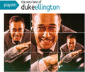 the album cover for Duke Ellington - Playlist: The Very Best Of Duke Ellington