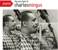 the album cover for Charles Mingus - Playlist: The Very Best Of Charles Mingus