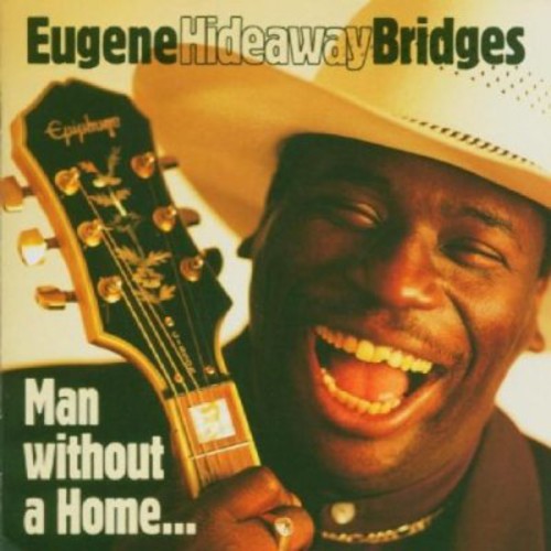 the album cover for Eugene Bridges - Man Without a Home