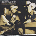 the album cover for Aaron Watson - Shutupanddance