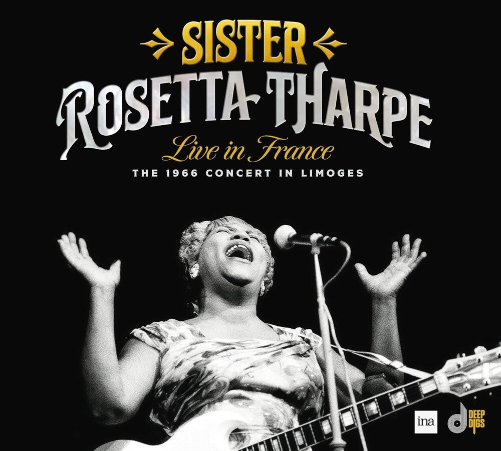 the album cover for Sister Rosetta Tharpe - Live In France: The 1966 Concert In Limoges