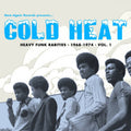 the album cover for Cold Heat: Heavy Funk Rarities 1968-1974 / Various - Cold Heat: Heavy Funk Rarities 1968-1974 / Various