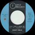the album cover for Night Owls - You Don't Know Me B/W If You Let Me