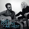 the album cover for Judy Collins  / Hest,Ari - Silver Skies Blue (Blue) [Colored Vinyl] [Reissue]