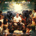the album cover for William Shatner - Where Will The Animals Sleep? Songs For Kids (Grn)