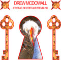 the album cover for Drew McDowall - Thread, Silvered And Trembling [Colored Vinyl] (Red)