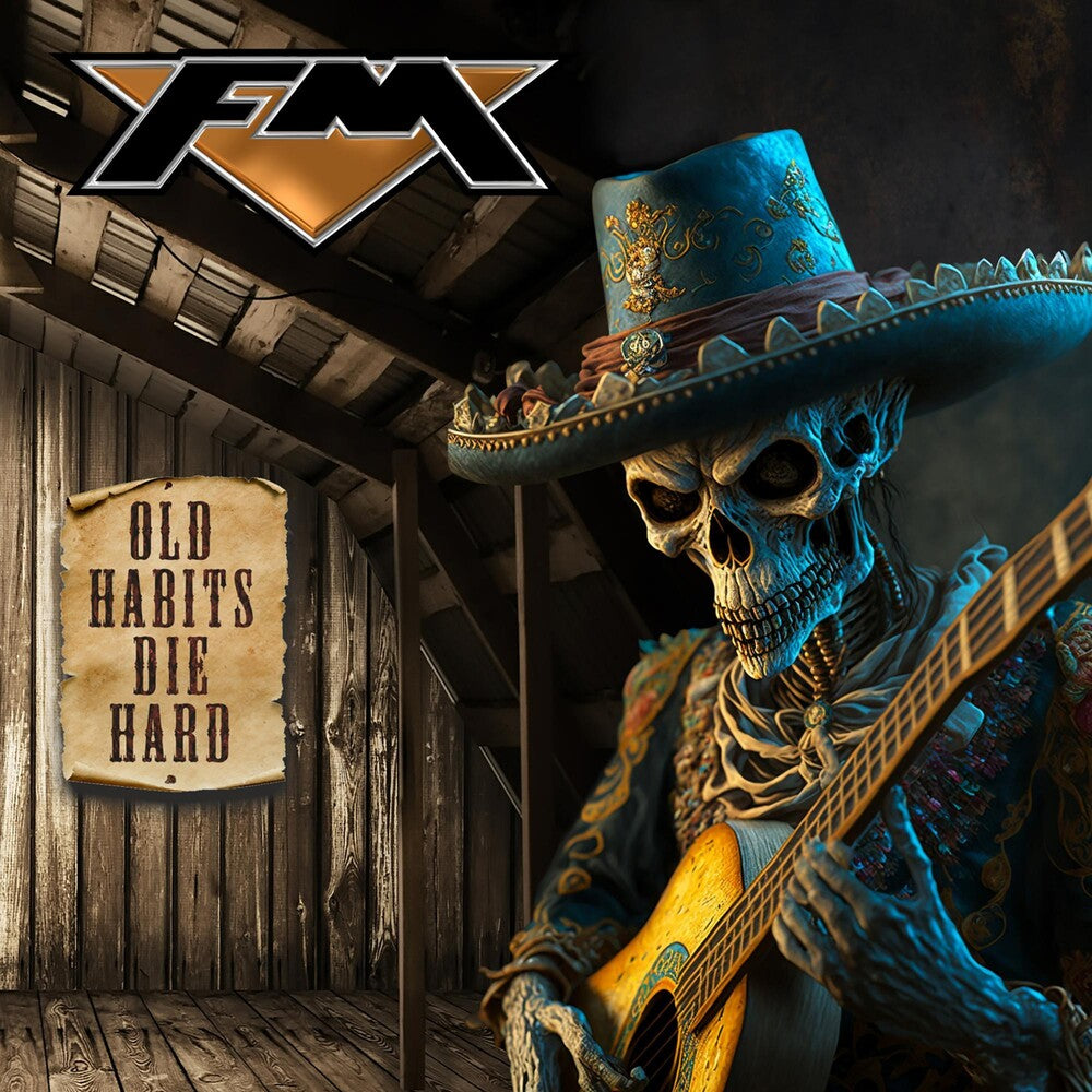 the album cover for FM - Old Habits Die Hard