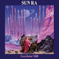 the album cover for Sun Ra - Excelsior Mill [Colored Vinyl] (Viol)