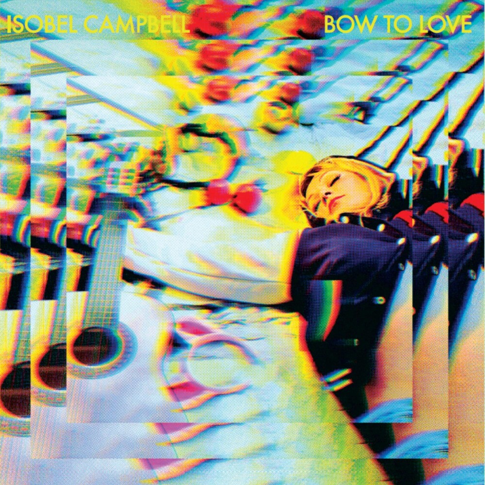 the album cover for Isobell Campbell - Bow To Love