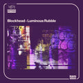 the album cover for Blockhead - Luminous Rubble