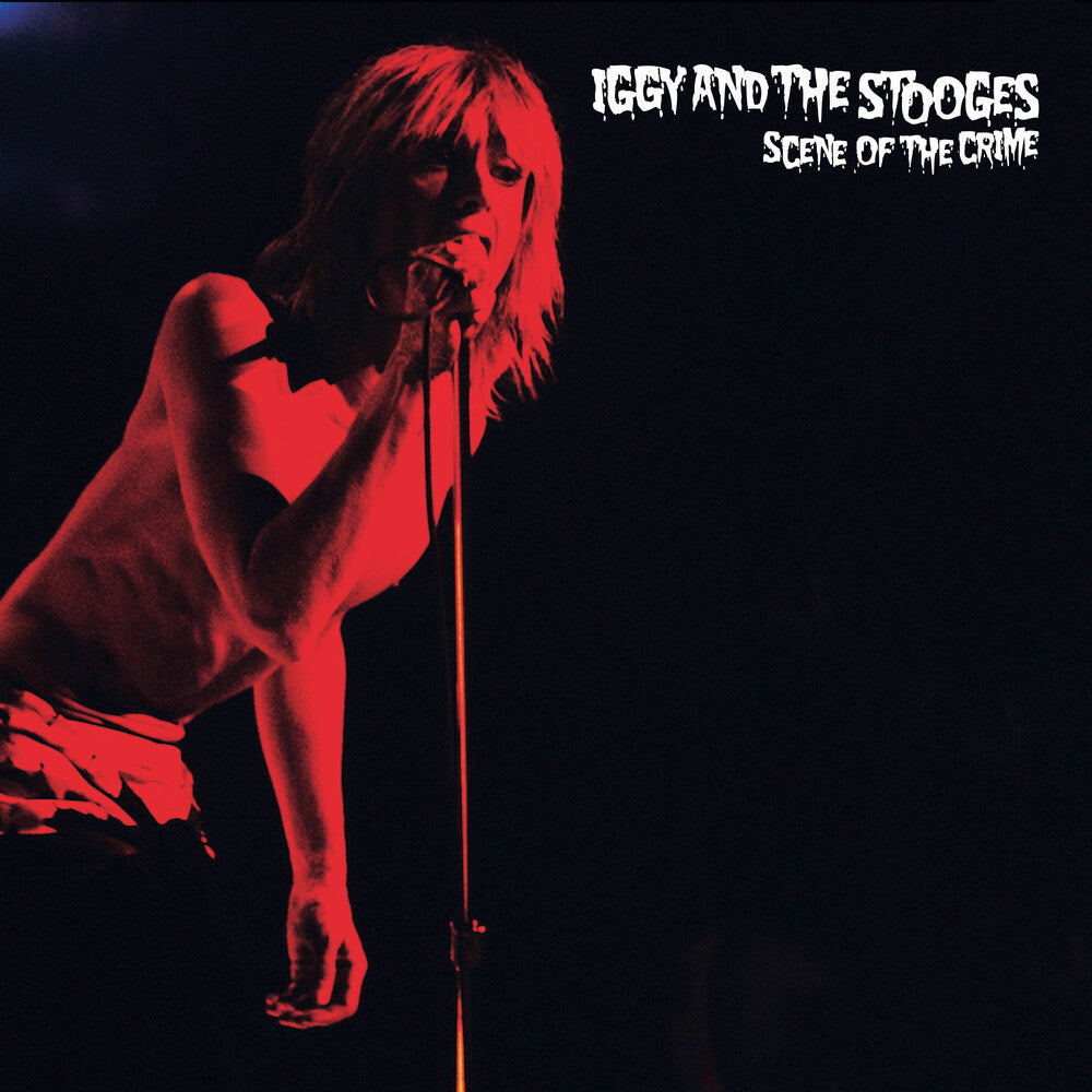 the album cover for Iggy & The Stooges - Scene Of The Crime [Digipak] [Reissue]