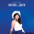 the album cover for Sweet Megg - Bluer Than Blue