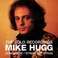 the album cover for Mike Hugg - Solo Recordings