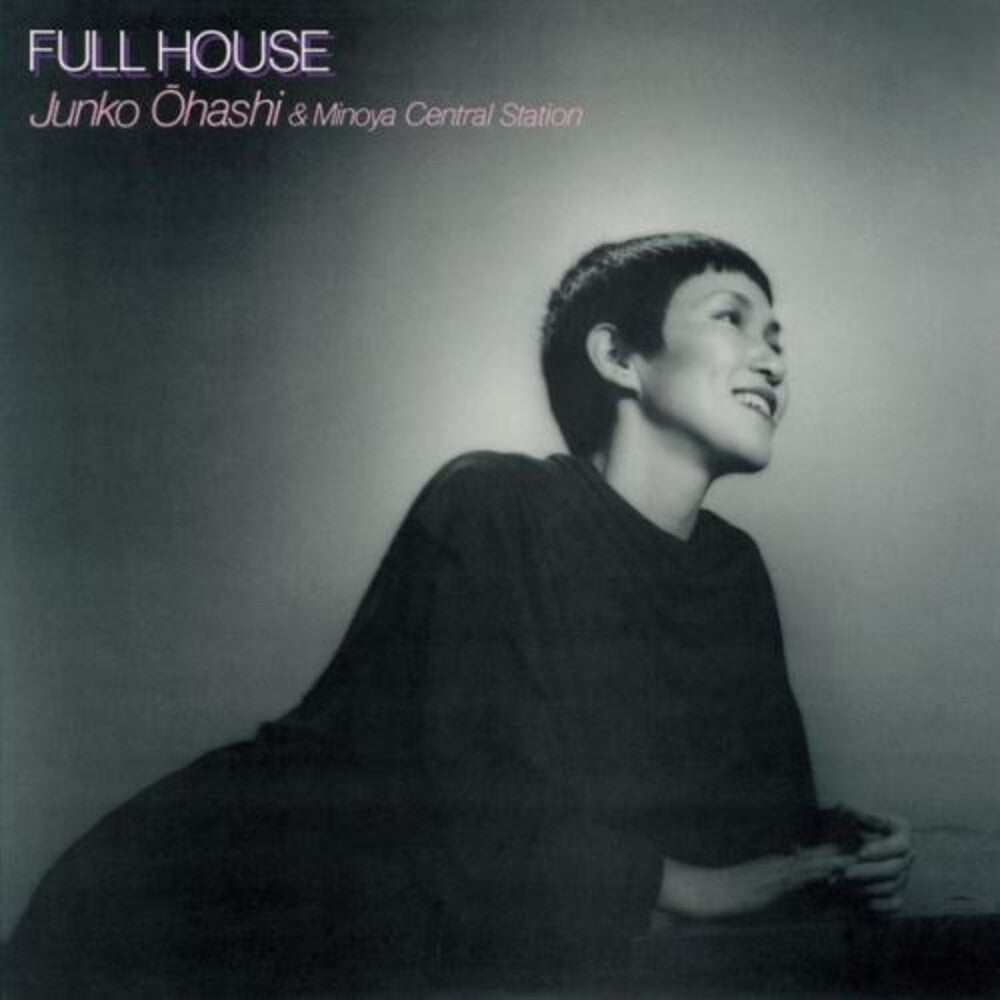 the album cover for Junko Ohashi  & Minoya Central Station - Full House [Colored Vinyl] [Limited Edition] (Pnk)