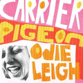 the album cover for Odie Leigh - Carrier Pigeon [CD]