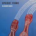 the album cover for Upright Forms - Blurred Wires [Colored Vinyl]
