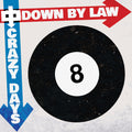 the album cover for Down By Law - Crazy Days - Red Marble [Colored Vinyl] (Red)