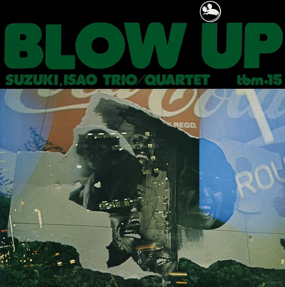 the album cover for Isao Suzuki  Trio - Blow Up [Remastered]
