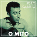 the album cover for Joao Gilberto - O Mito