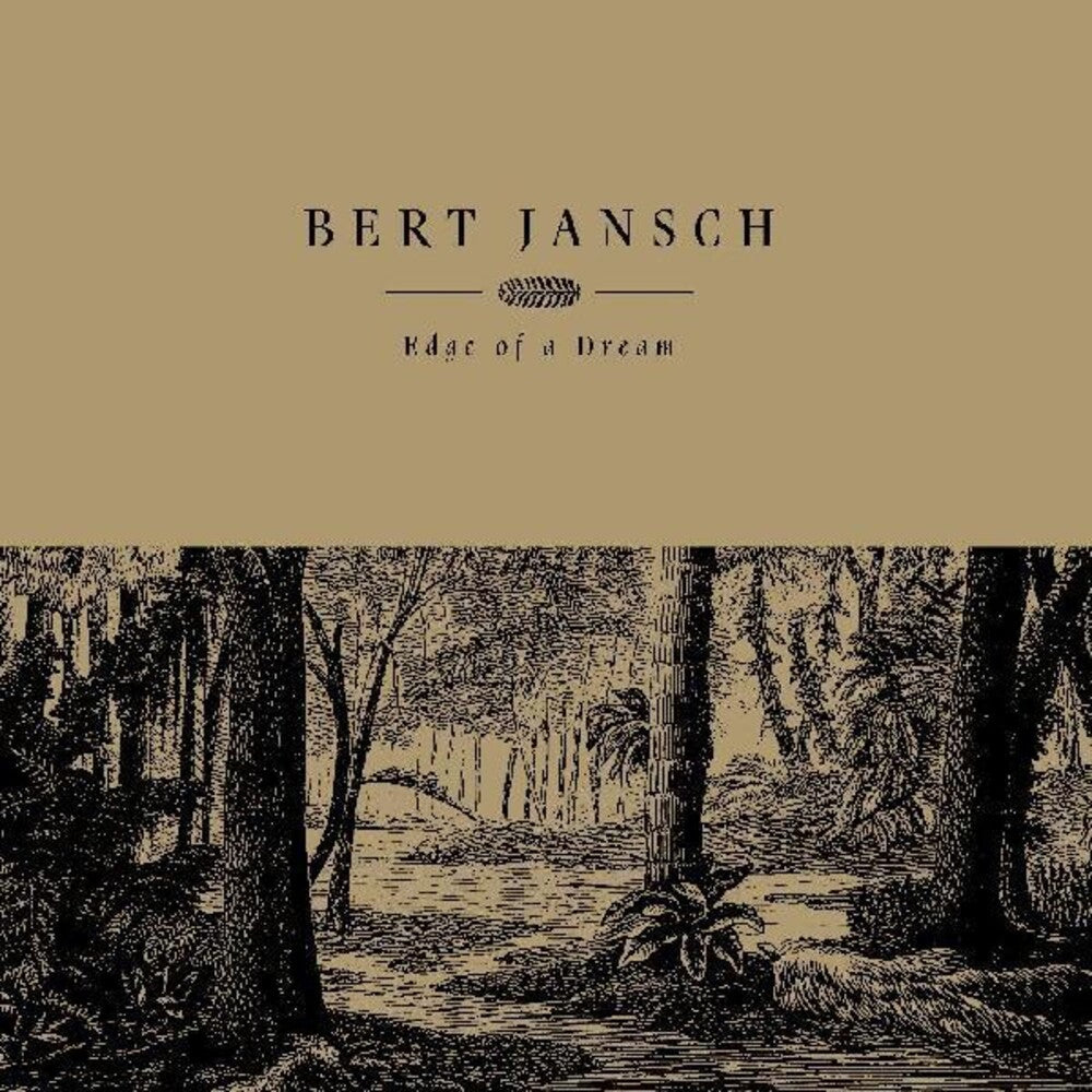 the album cover for Bert Jansch - Edge Of A Dream [Colored Vinyl] (Crem) (Can)